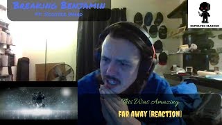 Breaking Benjamin Ft. Scooter Ward - Far Away [Reaction] - This Was Amazing