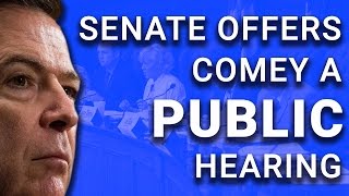 Senate Panel Accepts James Comey's Offer to Testify Publicly