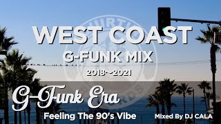 Westcoast G-Funk Hip Hop Mix #1 | 
