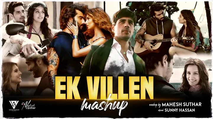 Ek Villain Mashup 2022 |Ft.Ankit Tiwari | Mustafa ...