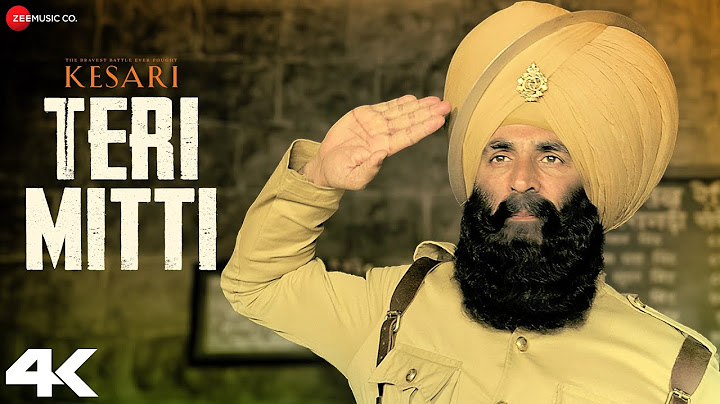 Teri Mitti | Kesari | Akshay Kumar, Parineeti Chopra | Arko | B Praak | Manoj M | Lyrical | 4K Video
