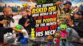 Patreon Exclusive: Joe Budden Asks ISH: “What If I Took Your Chain?!” 👀😬 | Things Get TENSE