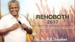 Sermon By Rev. Dr. M A Varughese on REHOBOTH "Part II"