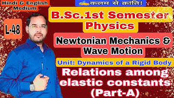 Newtonian Mechanics and wave motion|Lec-48| Physics for B.Sc.1st semester|by Navneet Gautam|