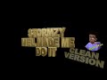 STORMZY - MEL MADE ME DO IT / CLEAN VERSION