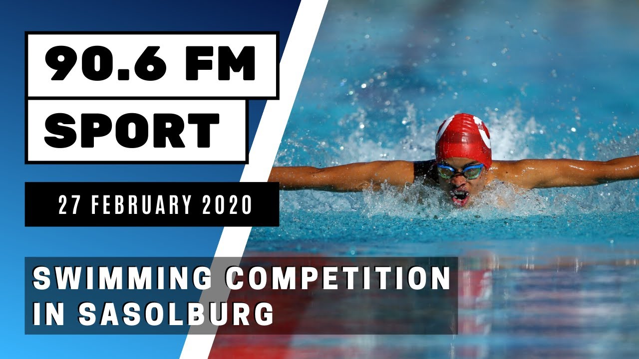 SA Level 3 REGIONAL Swimming Competition in Sasolburg || 90.6 FM Sport - 27 February 2020