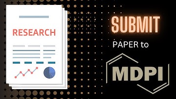 How to Submit a Paper to an MDPI Journal: Step-by-Step Guide for Researchers