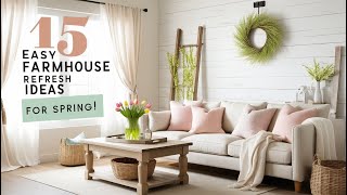 15 Easy Farmhouse Decor Ideas to Refresh Your Home for Spring! 🌸✨ (Modern & Budget-Friendly)