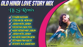 Old Hindi Love Story Song Dj Sj Remix 2022