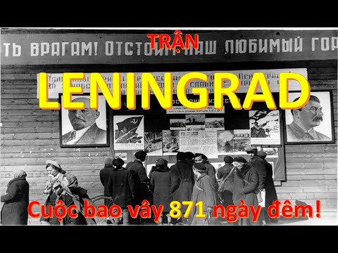 Video: Leningrad Trông Như Thế Nào Trong Cuộc Bao Vây
