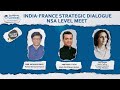 India-France Strategic Dialogue: NSA Level Meet