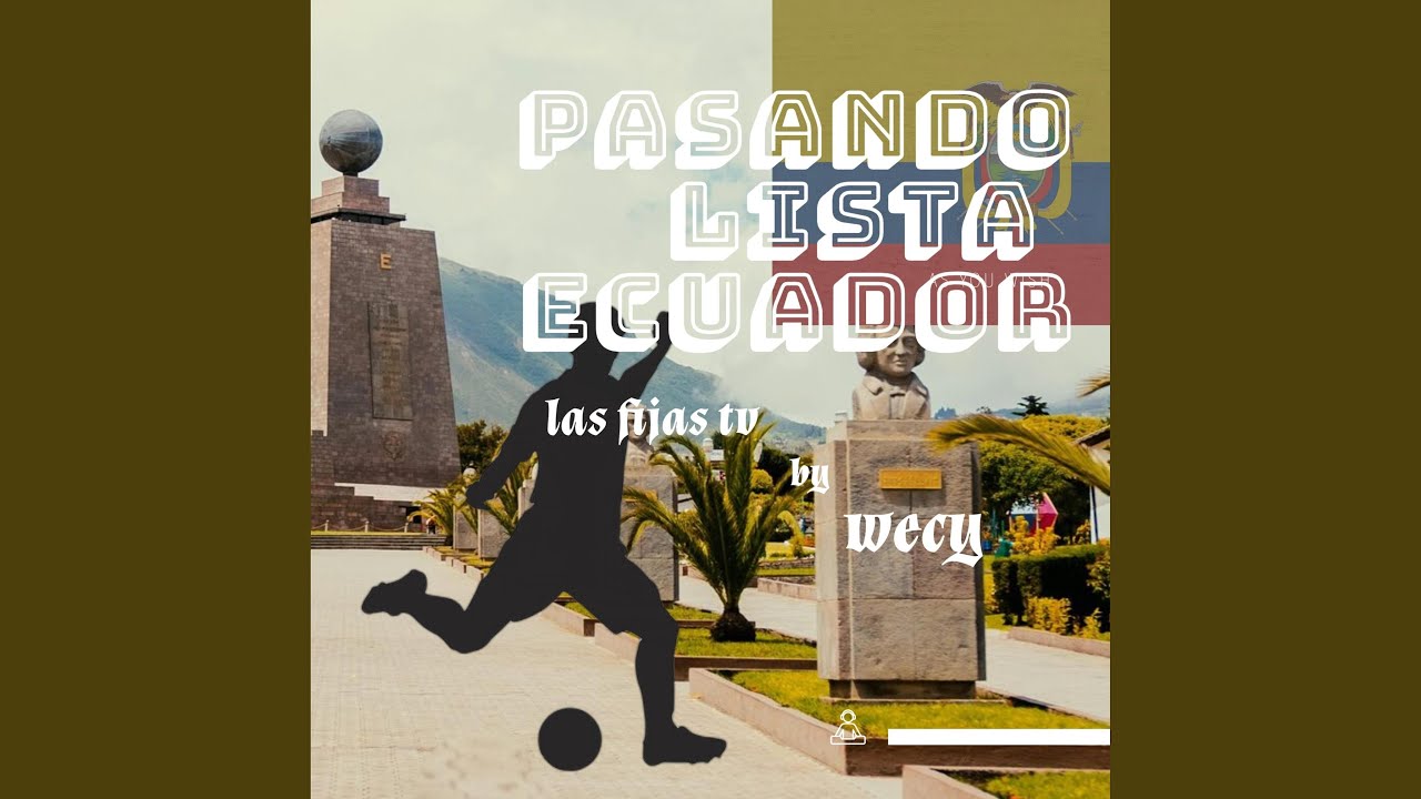 Watch Pasando Lista Ecuador on YouTube Watch Pasando Lista Ecuador on YouTube