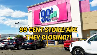 99 CENT STORE CLOSING? COME WITH ME & MOM TO VISIT THREE 99 CENT STORES! CAN THEY BE SAVED? HOPE SO.