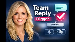 Automate workflows after team replies with User Replied trigger