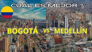 BOGOTÁ DC VS MEDELLIN | COLOMBIA 🇨🇴 QUÉ CIUDAD ES MEJOR ?