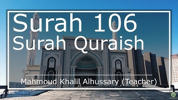 سورة 106. قريش (ترجمة باللغة الإنجليزية) | محمود خليل الحصري (مٌعلم)