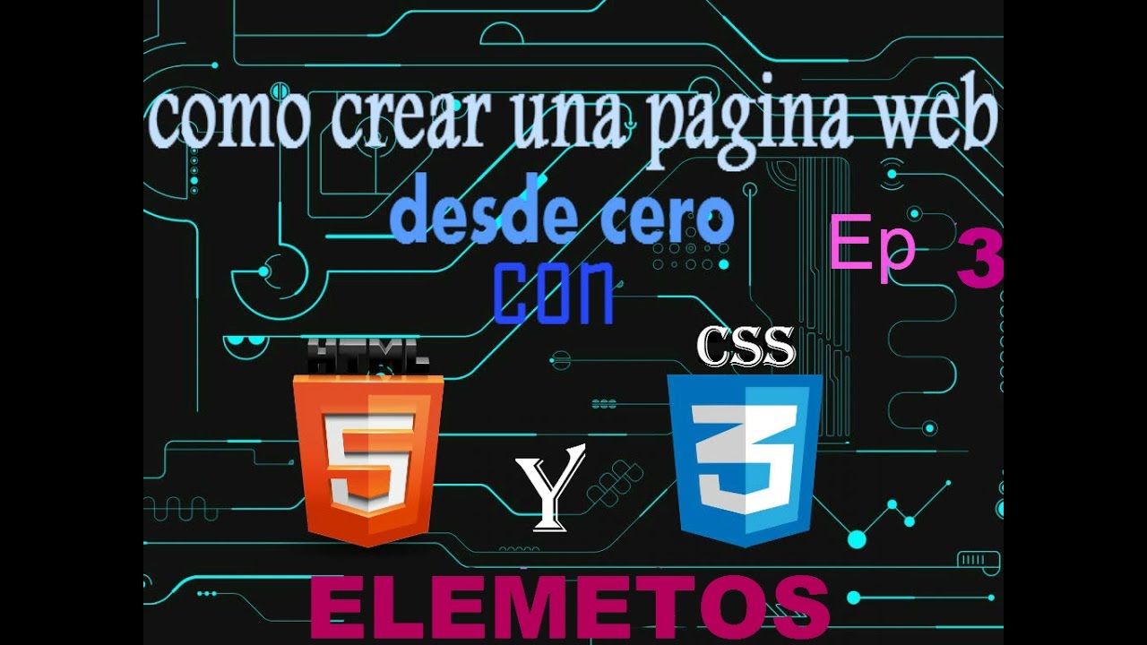 Como crear una pagina web desde cero con html y css Ep.3 - YouTube
