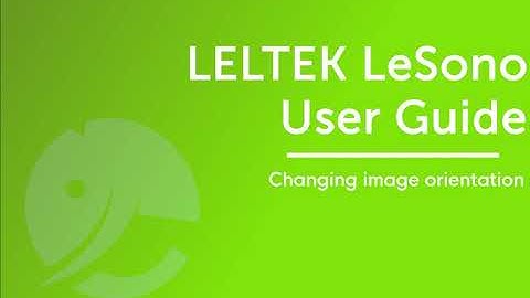 3-4. Changing image orientation【LELTEK LeSONO User Guide】