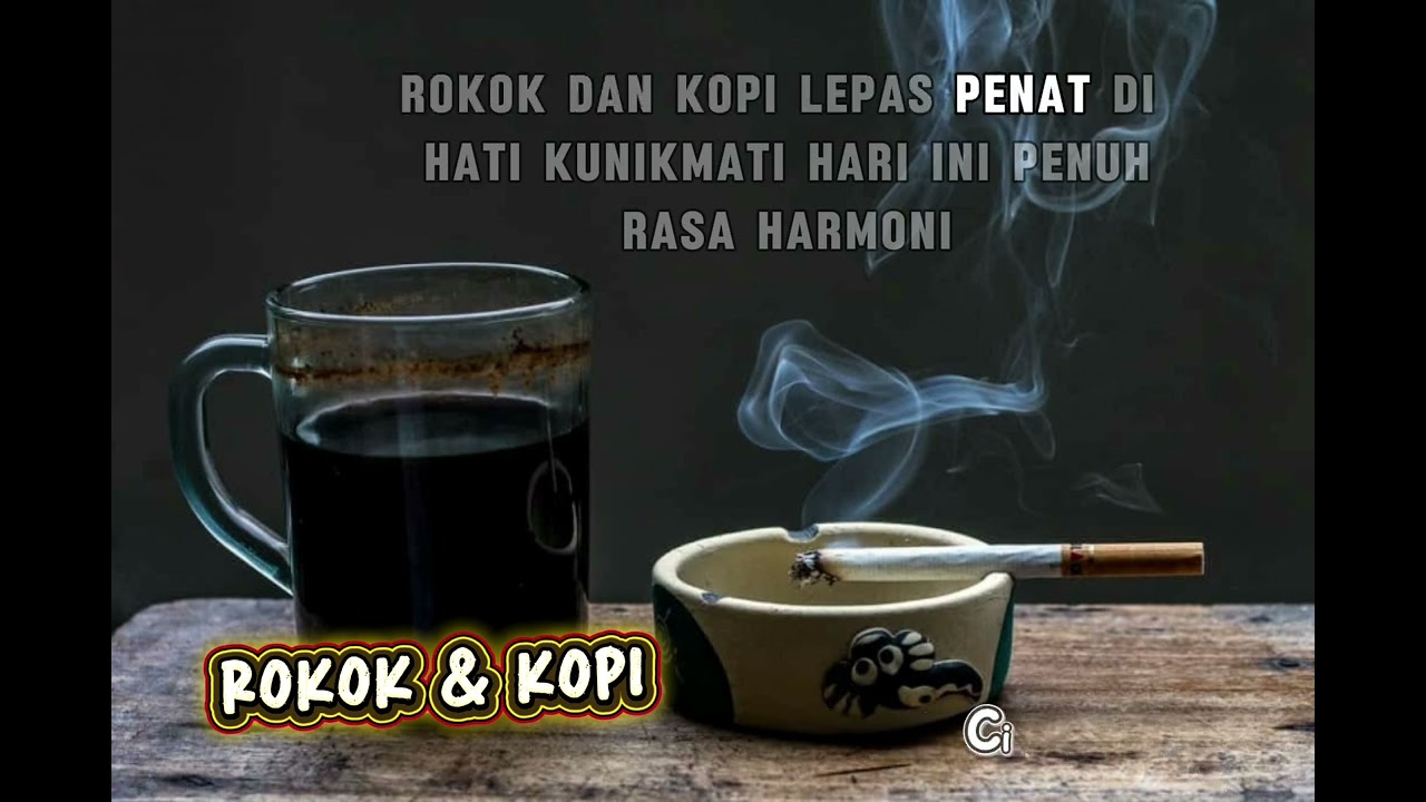 🎵ROKOK & KOPI🎵