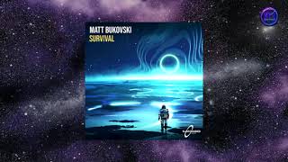 Matt Bukovski -  Survival