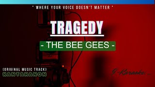 Tragedy (BEE GEES) Karaoke Lyrics🎤