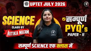 UPTET 2026 Science Paper-2 | सम्पूर्ण Science एक क्लास में | PYQ's Class by TET Mantra