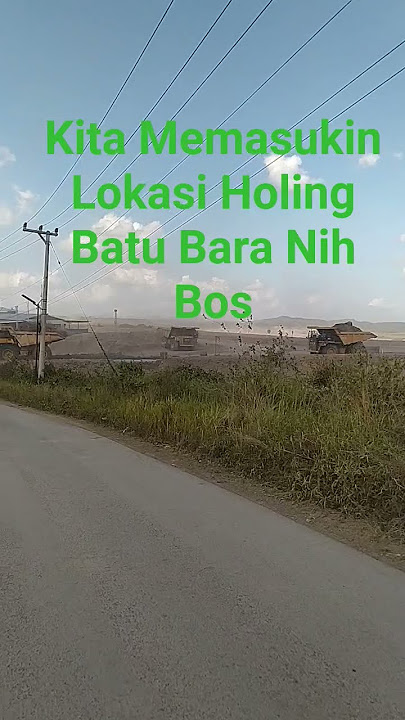Memasuki Jalan Holing #Kalsel