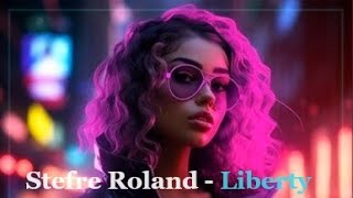 Stefre Roland - Liberty