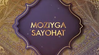 Буюк ипак йўли орқали мозийга саёҳат | Moziyga sayohat
