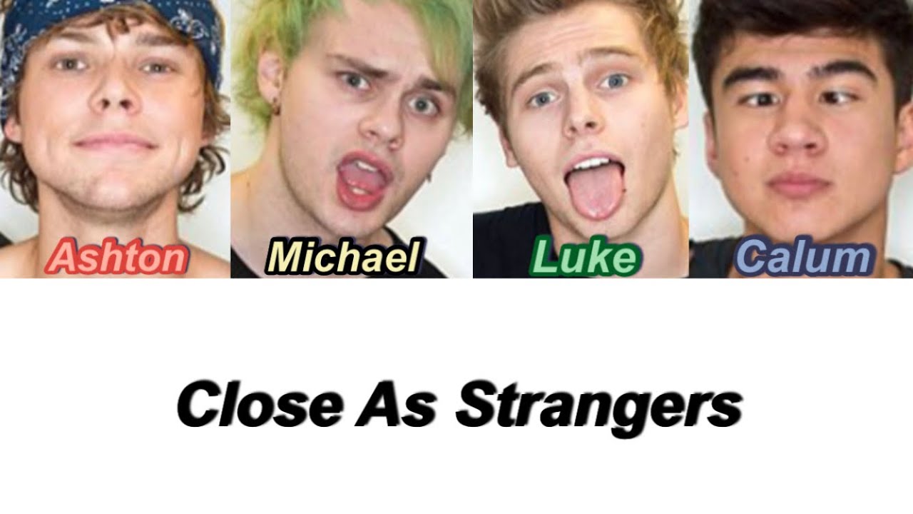 5 Seconds Of Summer - Close As Strangers (Lyrics)