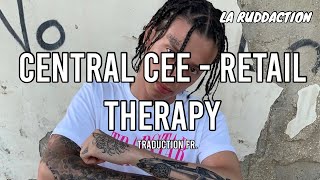 [Traduction française 🇫🇷] Central Cee - Retail Therapy • LA RUDDACTION