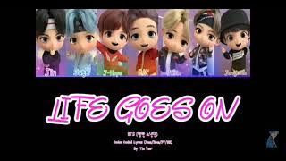 (Bts) life gose on song lyrics  (Tiny Tan ver.)