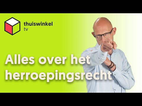 Het herroepingsrecht, wat mag wel en wat mag niet?