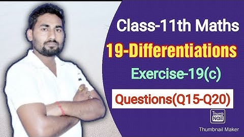 Differentiation Class 11 Maths | Calculus | Chapter 19 | Ex-19(c) Q15 to Q20