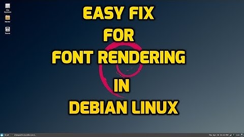 Easy Way to Improve Font Rendering in Debian Linux