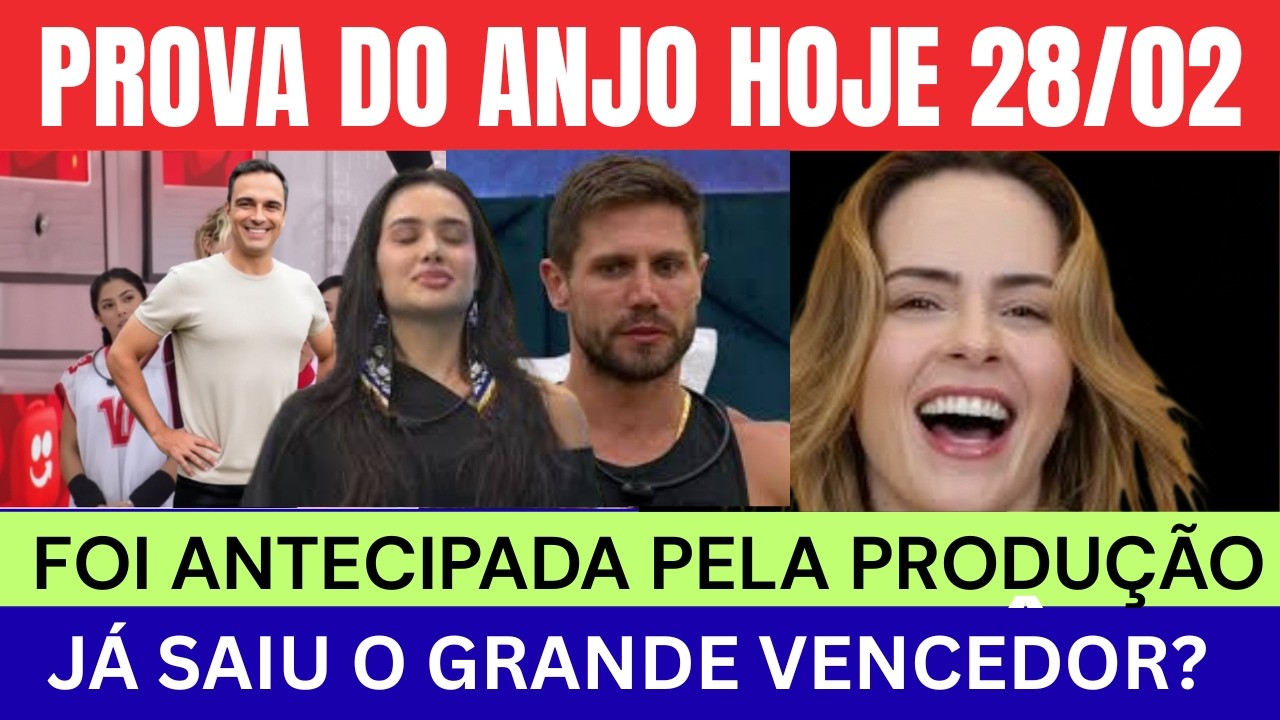 PROVA DO ANJO HOJE 28/02 FOI ANTECIPADA JÁ SAIU O VENCEDOR. VEJA  TODOS OS DETALHES