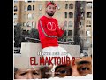 Hakim Bad Boy EL Maktoub 2 Officiel Music Hakim Bad Boy EL Maktoub 2 Officiel Music