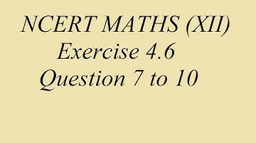 Class-12 Chapter 4  Exercise 4.6 Questions 7 to 10 # 24