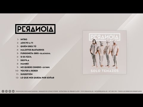 PERANOIA - Solo Temazos (2018) [Álbum completo]