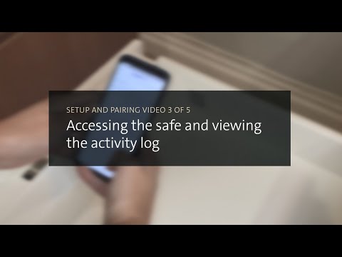 Step 3: Accessing the safe and viewing the activity log