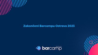 Závěrečné slovo Barcampu Ostrava 2023