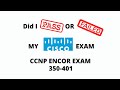 Did I pass my CCNP Encor exam??? | Cisco Exam Study Material