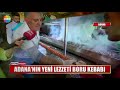 Adana'nın yeni lezzeti Boru Kebabı