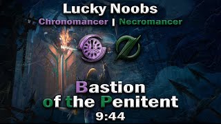 Lucky Noobs [LN]  Bastion of the Penitent 9:44  Chronomancer / Scourge PoV