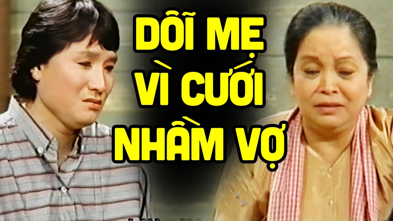 Minh Vương phụng phịu với Mẹ vì cưới nhầm vợ - Cải Lương Xưa Minh Vương, Út Bạch Lan Hay Nhất