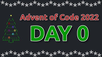 Advent of Code 2022 - Day 0