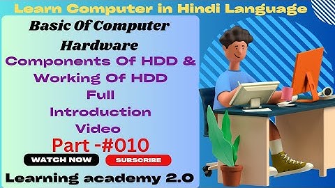 Components Of HDD & Working Of HDD/Full Introduction/Hardware Computer Course/Learning academy 2.0