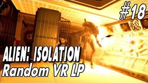Oculus Rift DK2 - Alien Isolation - #18 "I call him Proxy"