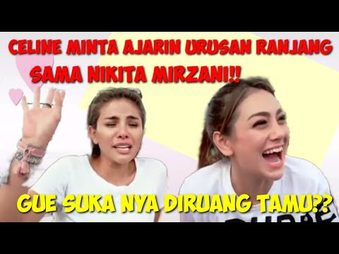 celine minta ajarin sama nikita masalah urusan ranjang?