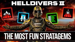 What are the Most fun Stratagems in Helldivers 2?